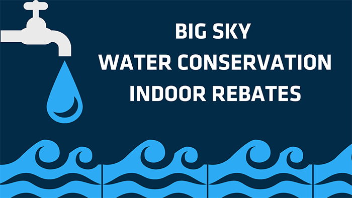Big Sky Water Conservation Indoor Rebates